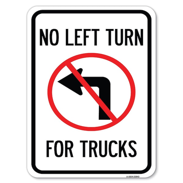 Signmission No Left Turn for Trucks W/ Graphic Heavy-Gauge Alum Rust Proof Parking Sign, 18" x 24", A-1824-23843 A-1824-23843 - main